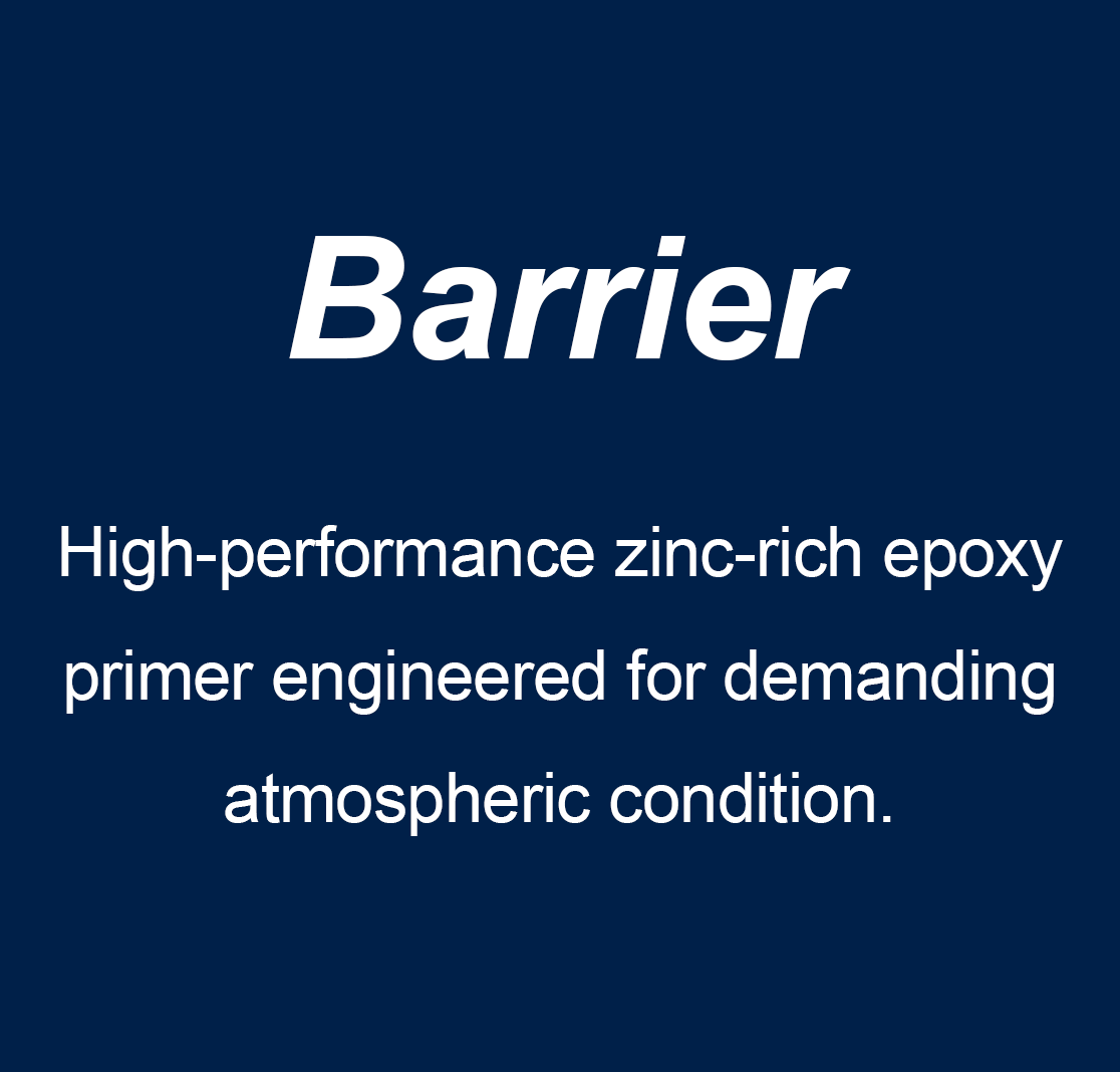 Barrier — High-performance zinc-rich epoxy primer engineered for demanding atmospheric condition.