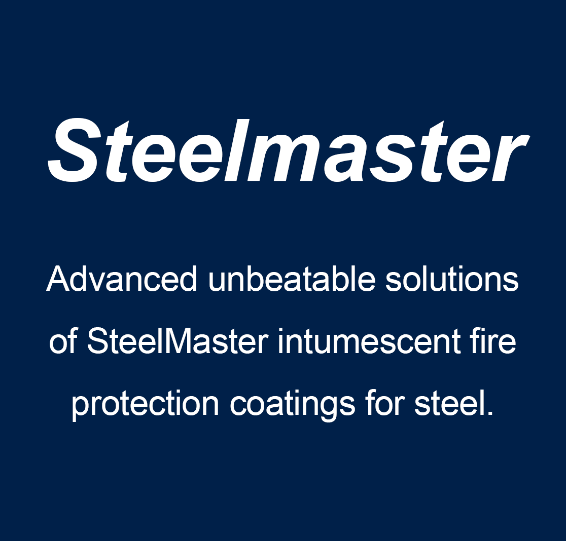 Steelmaster — Advanced unbeatable solutions of SteelMaster intumescent fire protection coatings for steel.
