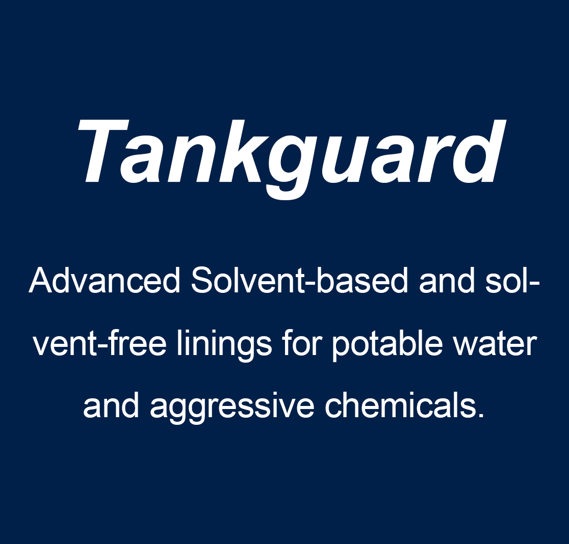 Tankguard — Advanced Solvent-based and solvent-free linings for potable water and aggressive chemicals.